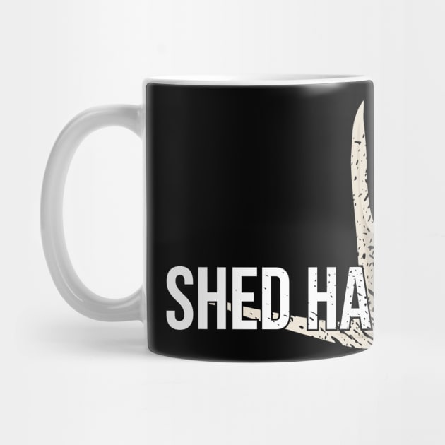 Shed Happens Hunting Deer antler by FunnyphskStore